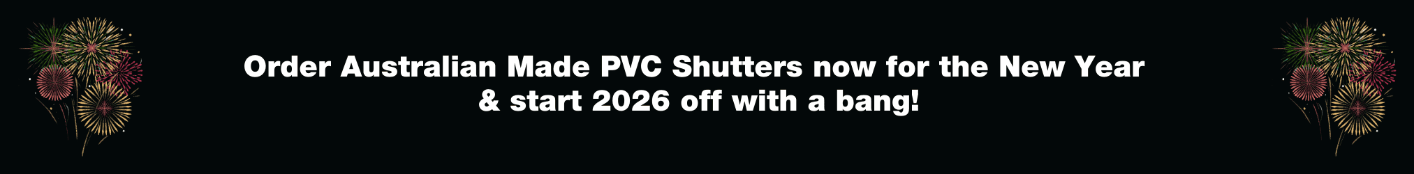 Australian Custom Made PVC Plantation Shutters Pre-Christmas Dispatch Cut-Off Dates